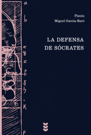 La defensa de Sócrates - Miguel García-Baró