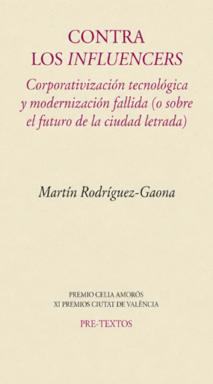 Contra los influencers - Martín Rodríguez-Gaona