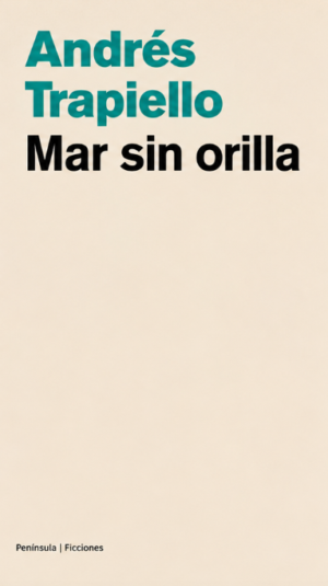 Mar sin orilla - Andrés Trapiello