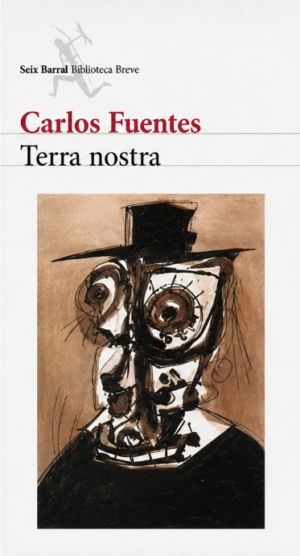 Terra Nostra - Carlos Fuentes