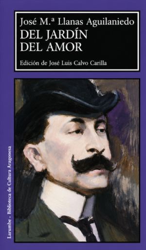 Del jardín del amor - José Mª Llanas Aguilaniedo