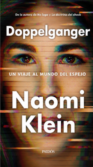 Doppelganger - Naomi Klein