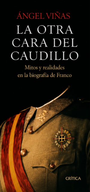 La otra cara del caudillo - Ángel Viñas