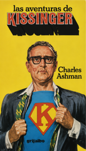Las aventuras de Kissinger - Charles Ashman