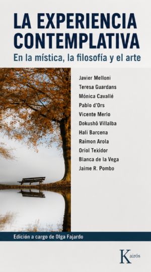 La experiencia contemplativa - Javier Melloni