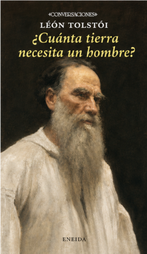 ¿Cuánta tierra necesita un hombre? - Léon Tolstói
