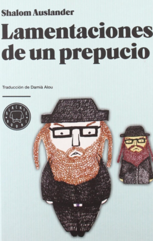 Lamentaciones de un prepucio - Shalom Auslander