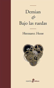 Demian & Bajo las ruedas - Hermann Hesse