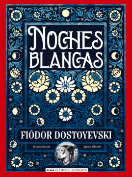 Noches Blancas - Fiódor Dostoyevski