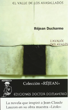 El valle de los avasallados- Réjean Ducharme