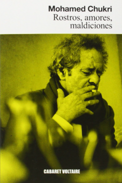 Rostros, amores, maldiciones - Mohamed Chukri