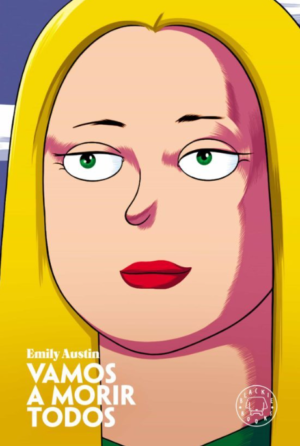 Vamos a morir todos - Emily Austin