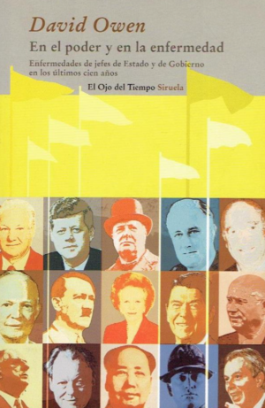 En el poder y en la enfermedad - David Owen