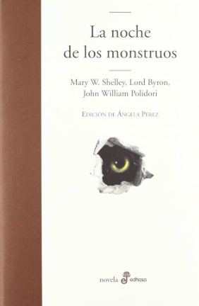 La noche de los monstruos - Mary W.Shelley, Lord Byron, John William Polidori