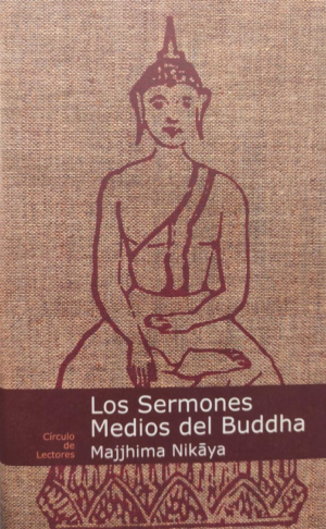 Los Sermones Medios del Buddha - Majjhima Nikāya