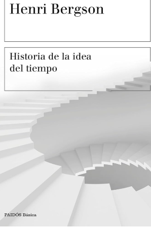 Historia de la idea del tiempo - Henri Bergson