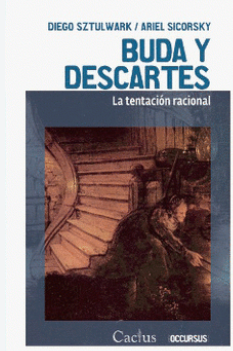 Buda y Descartes - Diego Sztulwark / Ariel Sicorsky