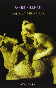 Pan y la pesadilla - James Hillman