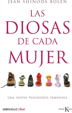 Las diosas de cada mujer - Jean Shindona Bolen