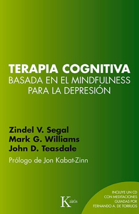 Terapia cognitiva basada en el mindfulness para la depresión - Zindel V. Segal, Mark G.Williams, John D.Teasdale