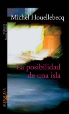 La posibilidad de una isla - Michel Houellebecq