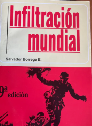 Infiltración mundial - Salvador Borrego E