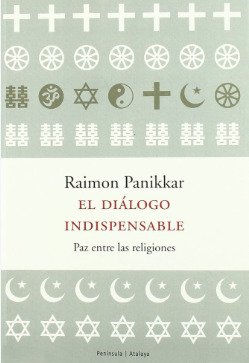 El diálogo indispensable - Raimon Panikkar